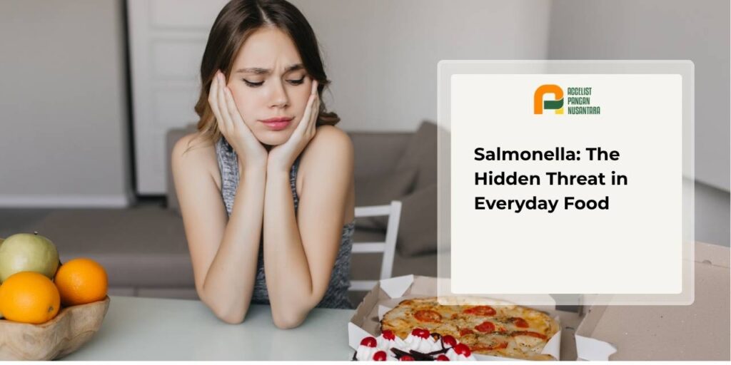 Salmonella bacteria in food pose a serious threat to health