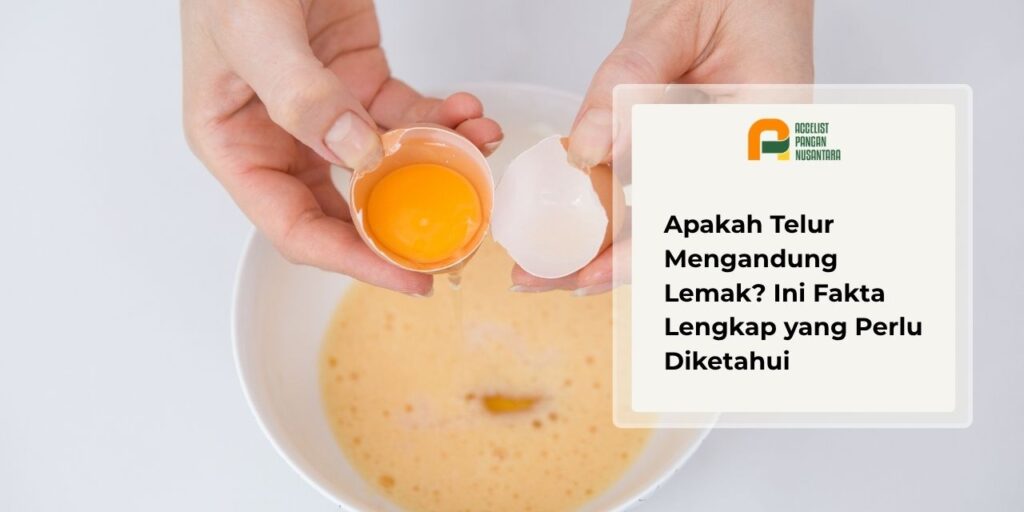 Apakah telur mengandung lemak?
