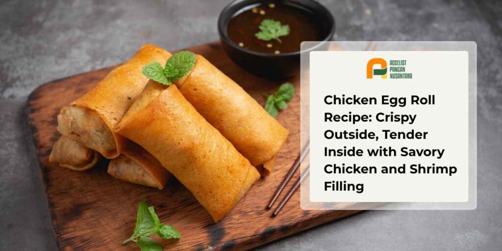 Crispy chicken egg roll with chicken and shrimp filling