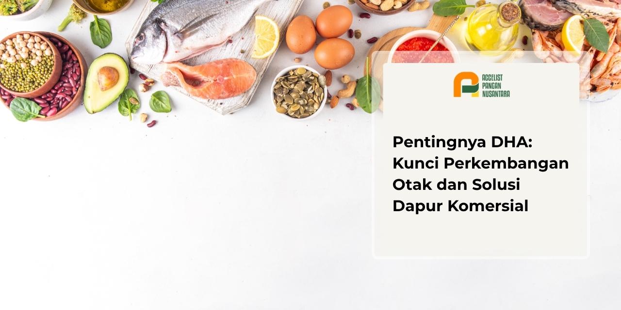 Berbagai jenis makanan sumber DHA alami seperti ikan laut berlemak, udang, dan telur Omega-3.