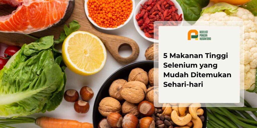 Makanan yang mengandung sumber selenium