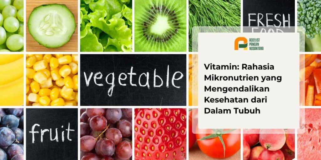 Makanan yang mengandung vitamin yang baik bagi tubuh.