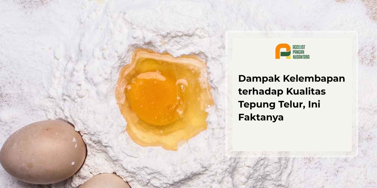 Tepung telur menggumpal akibat kelembapan tinggi