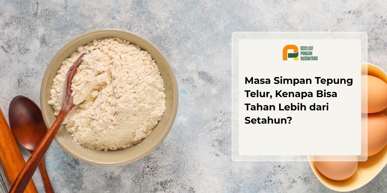 Perbandingan masa simpan tepung telur dan telur cair pasteurisasi di industri pangan