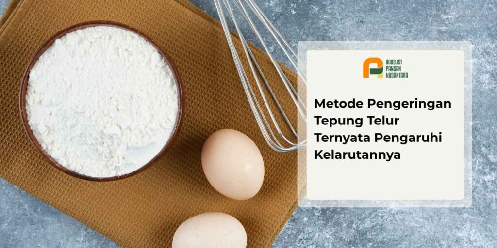 Proses pengeringan tepung telur dengan dua metode