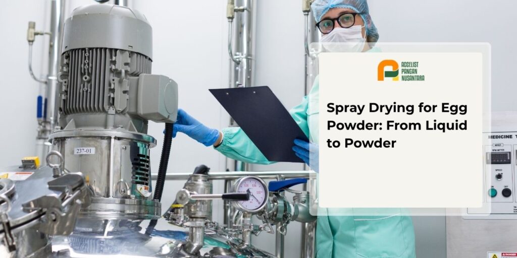Spray drying for egg powder production at a food processing plant