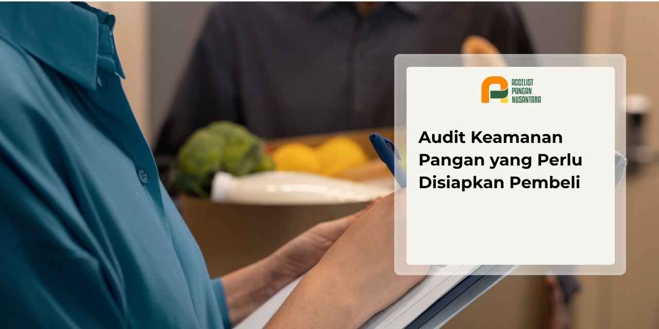 Audit keamanan pangan bagi pembeli