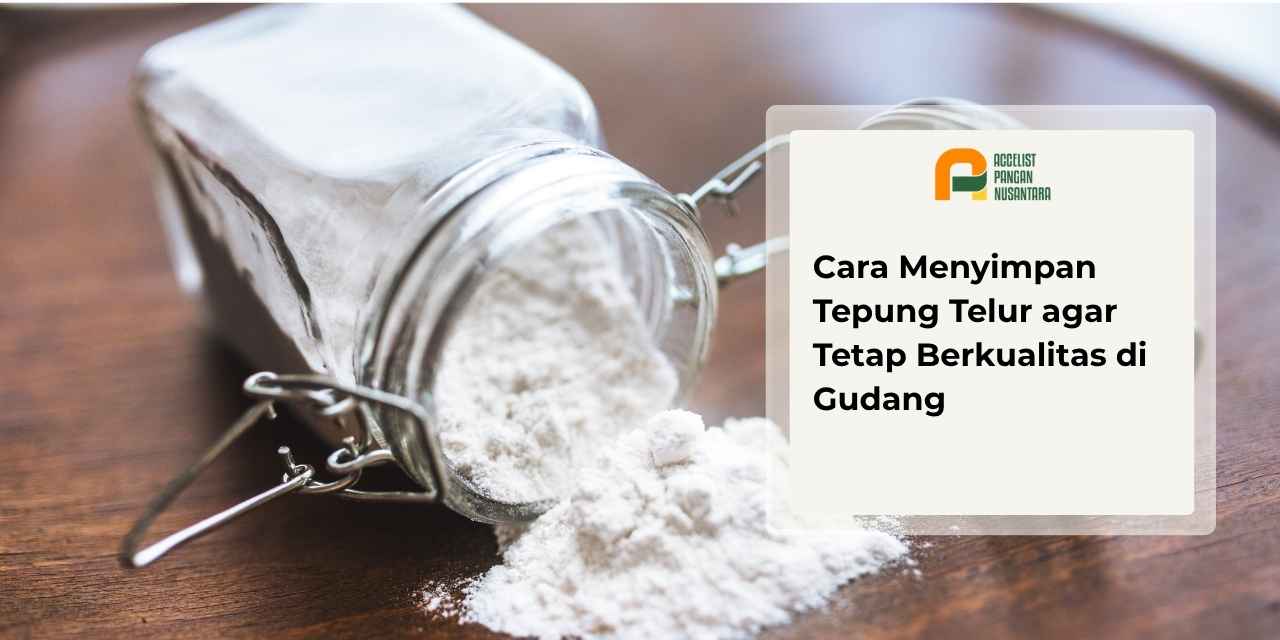 Suhu dan kelembapan ideal untuk penyimpanan tepung telur