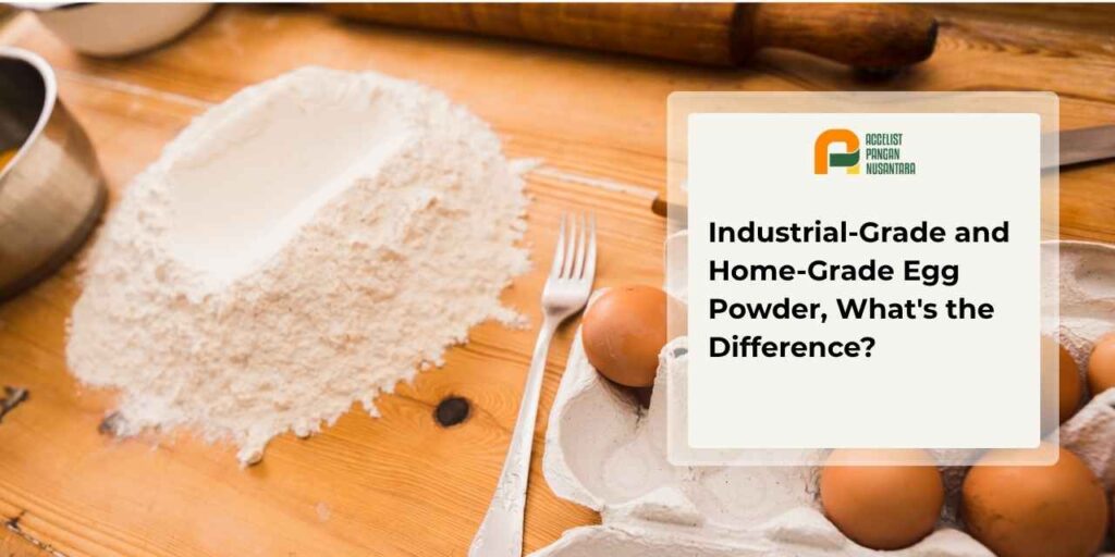 Difference between industrial-grade and home-grade egg powder