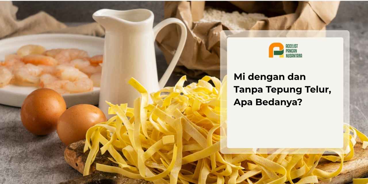Perbandingan mi dengan dan tanpa tepung telur