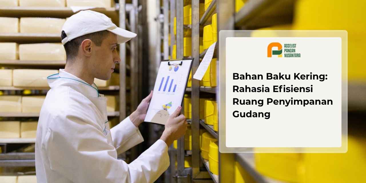 efisiensi ruang penyimpanan gudang bahan baku kering