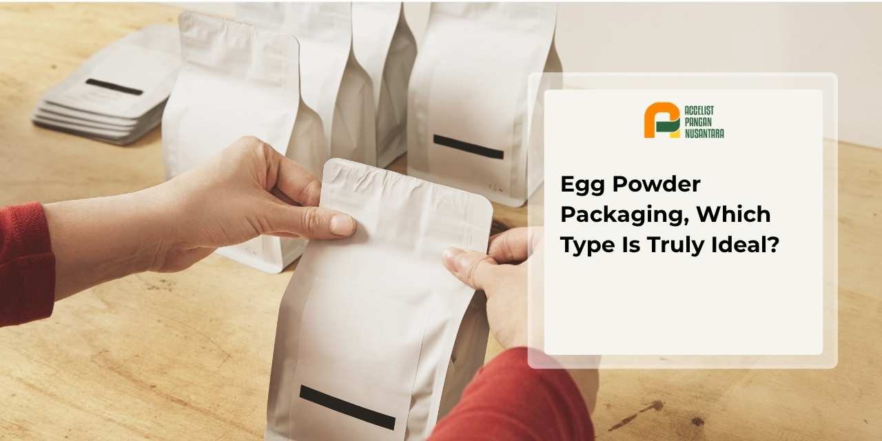 Ideal packaging type for egg powder