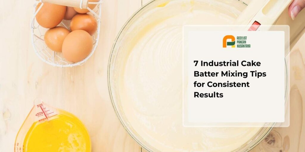 Industrial Cake Batter Mixing Tips