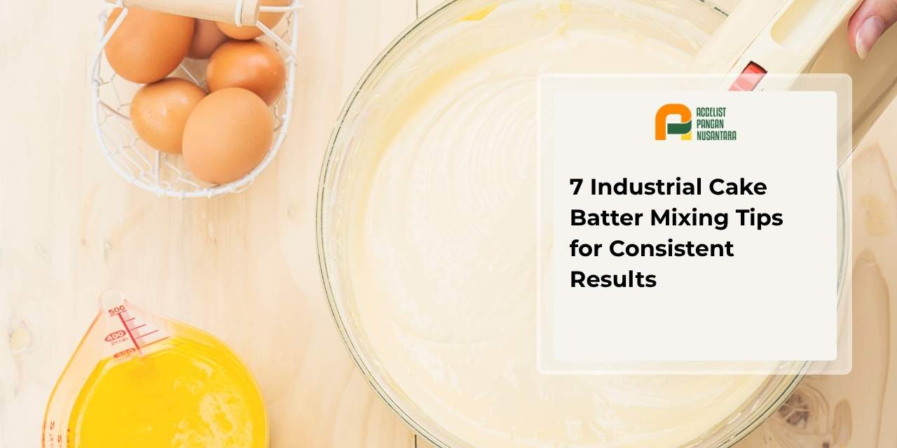 Industrial Cake Batter Mixing Tips